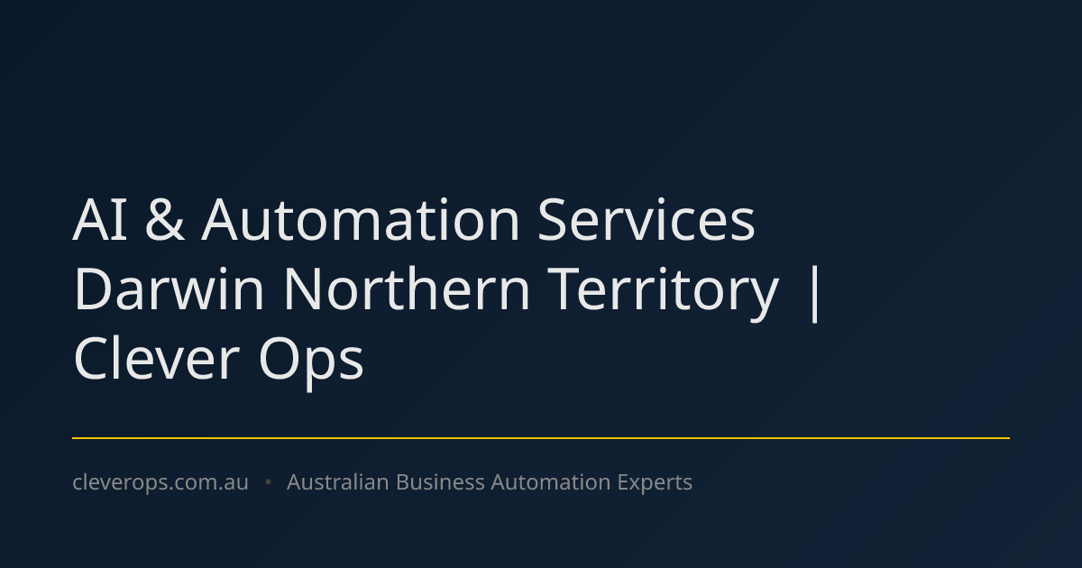 AI & Automation Services Darwin Northern Territory | Clever Ops