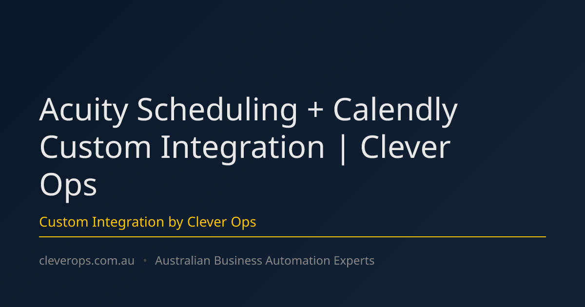 Acuity Scheduling + Calendly Custom Integration | Clever Ops