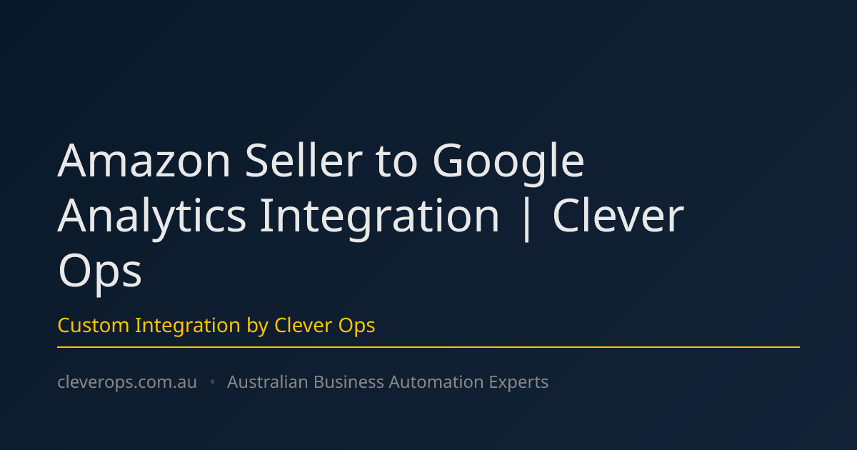Amazon Seller to Google Analytics Integration | Clever Ops