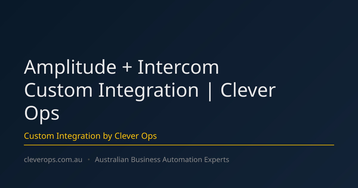 Amplitude + Intercom Custom Integration | Clever Ops