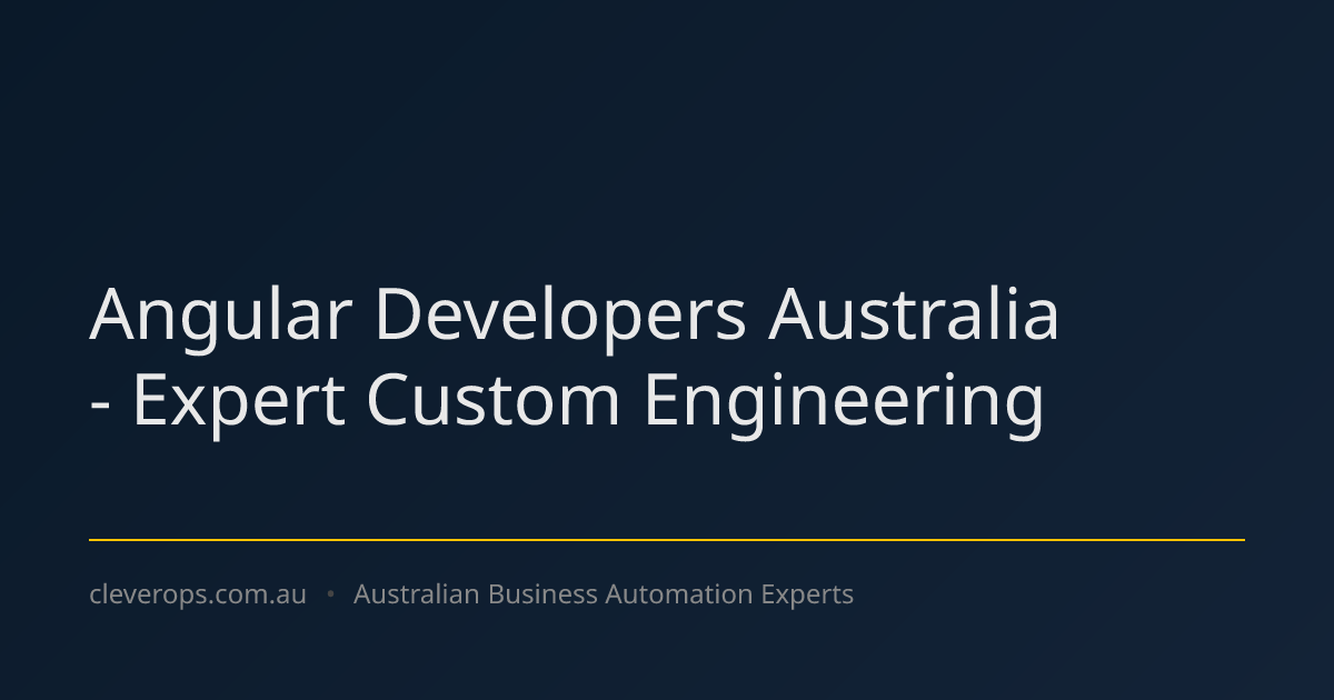 Angular Developers Australia - Expert Custom Engineering
