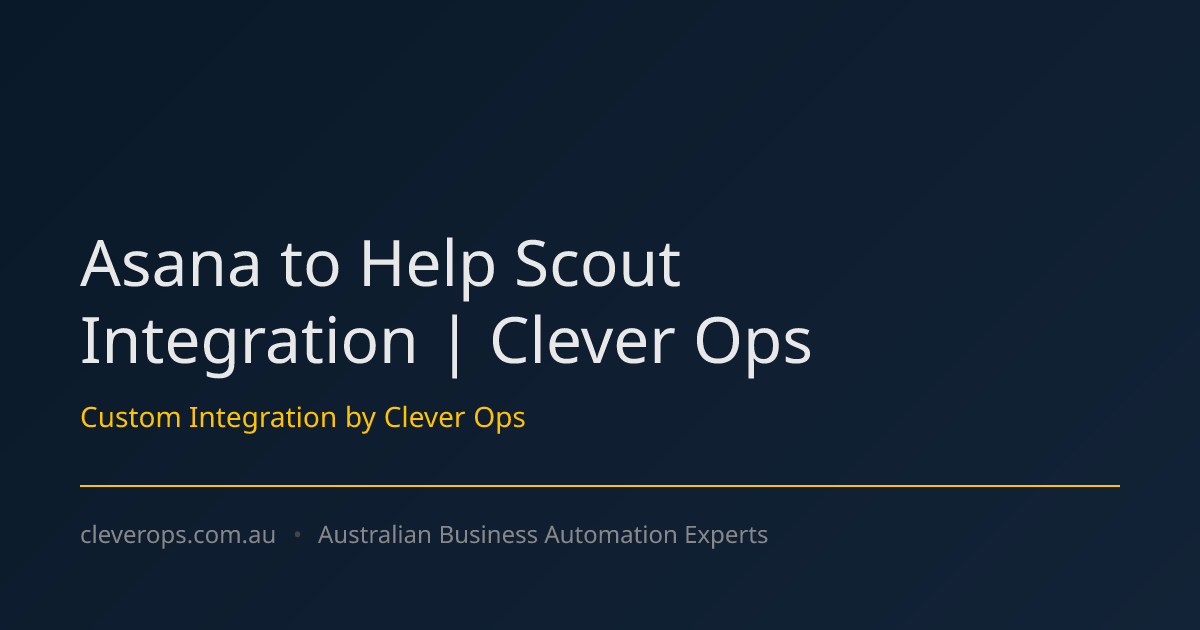 Asana to Help Scout Integration | Clever Ops