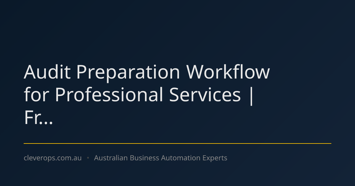 Audit Preparation Workflow for Professional Services | Fr...