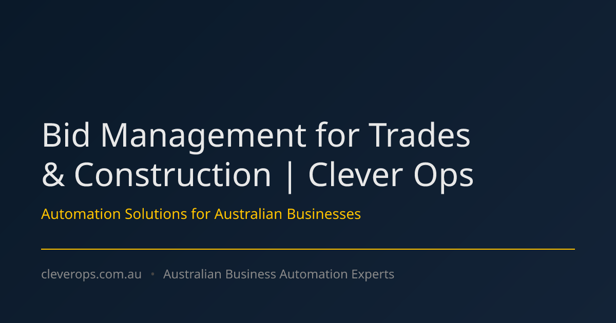 Bid Management for Trades & Construction | Clever Ops