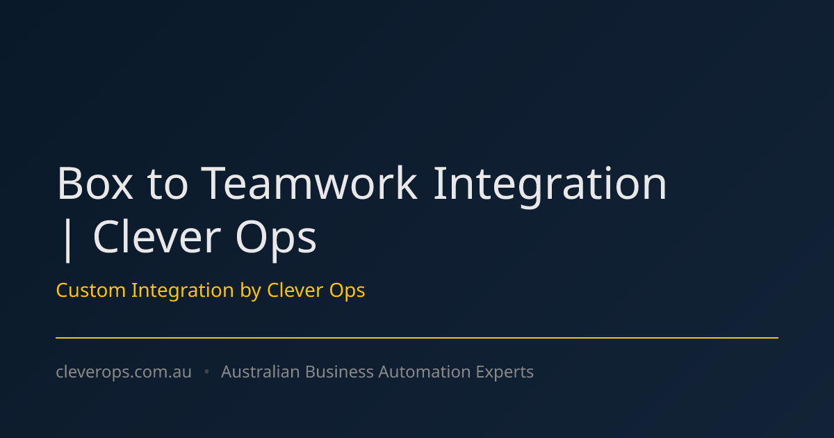 Box to Teamwork Integration | Clever Ops