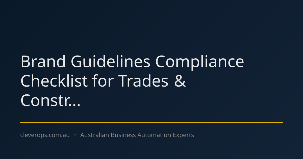 Brand Guidelines Compliance Checklist for Trades & Constr...