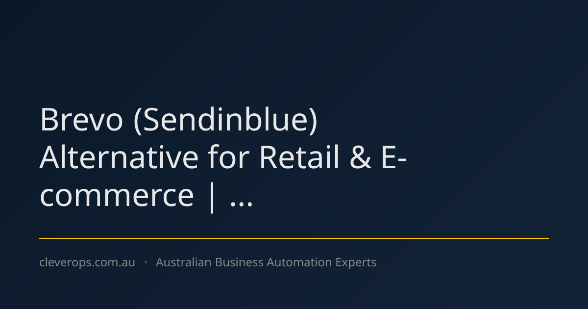 Brevo (Sendinblue) Alternative for Retail & E-commerce