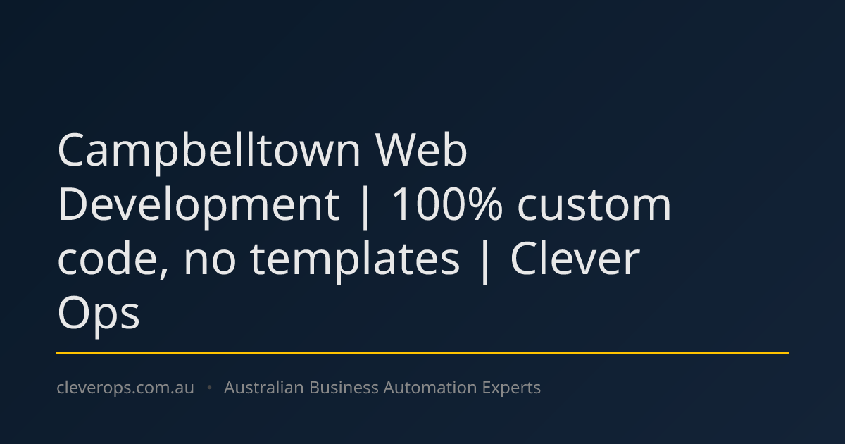 Campbelltown Web Development | 100% custom code, no templates | Clever Ops