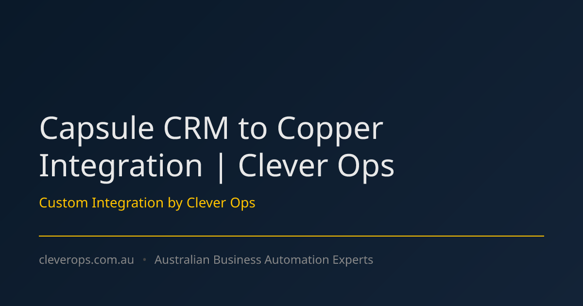Capsule CRM to Copper Integration | Clever Ops