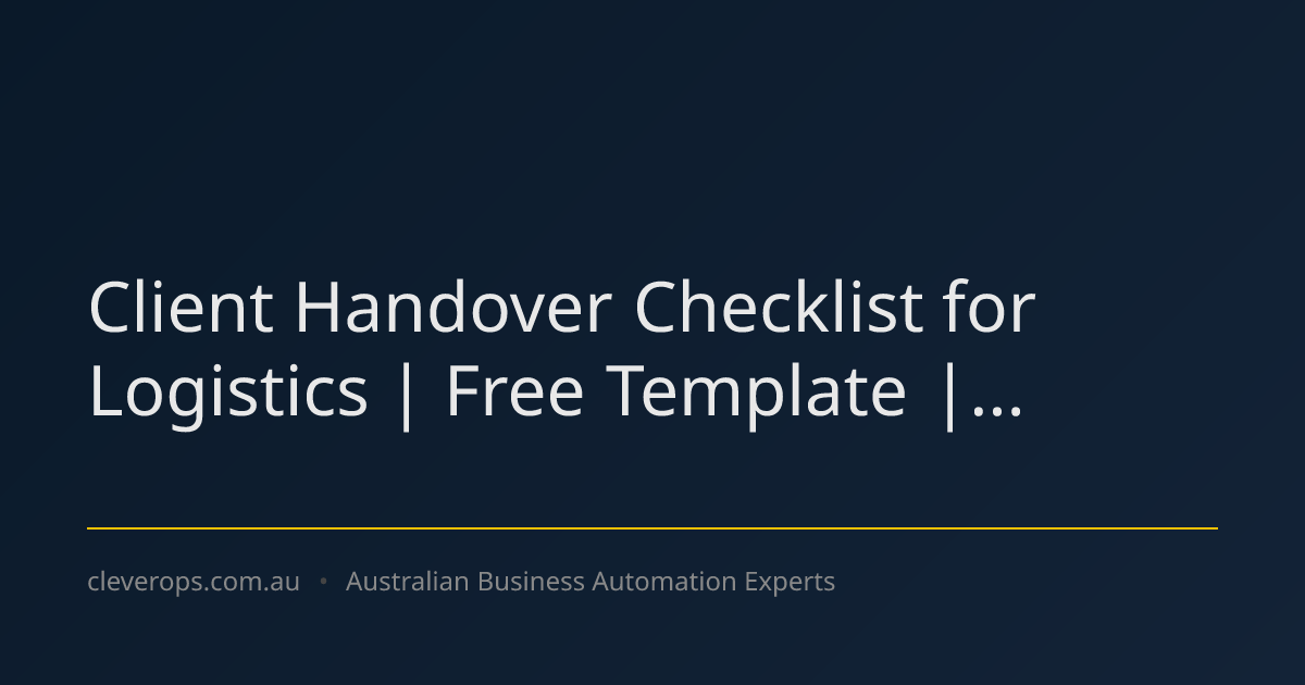 Client Handover Checklist for Logistics | Free Template
