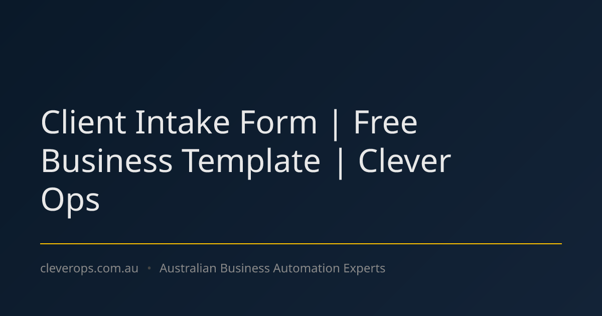 Client Intake Form | Free Business Template | Clever Ops