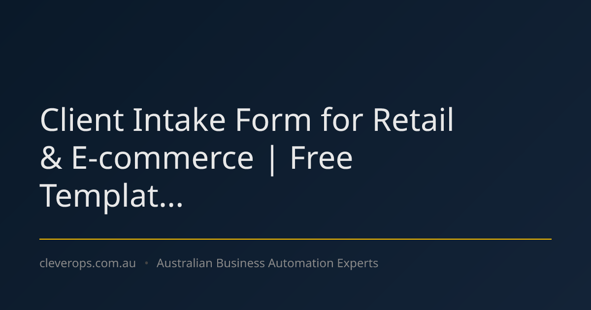 Client Intake Form for Retail & E-commerce | Free Templat...