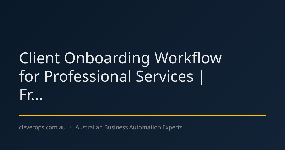 Client Onboarding Workflow for Professional Services | Fr...