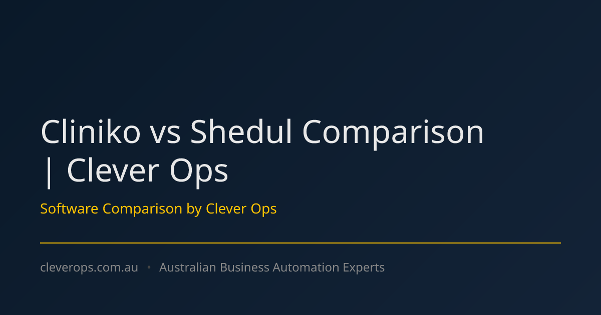 Cliniko vs Shedul Comparison | Clever Ops