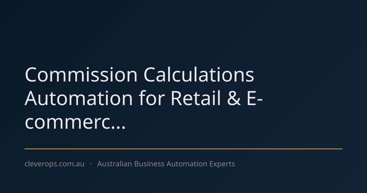 Commission Calculations Automation for Retail & E-commerc...