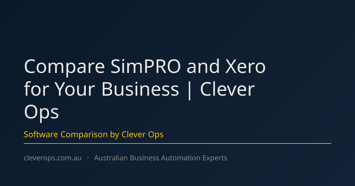 Compare SimPRO and Xero for Your Business | Clever Ops