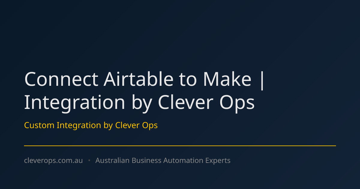 Connect Airtable to Make | Integration by Clever Ops