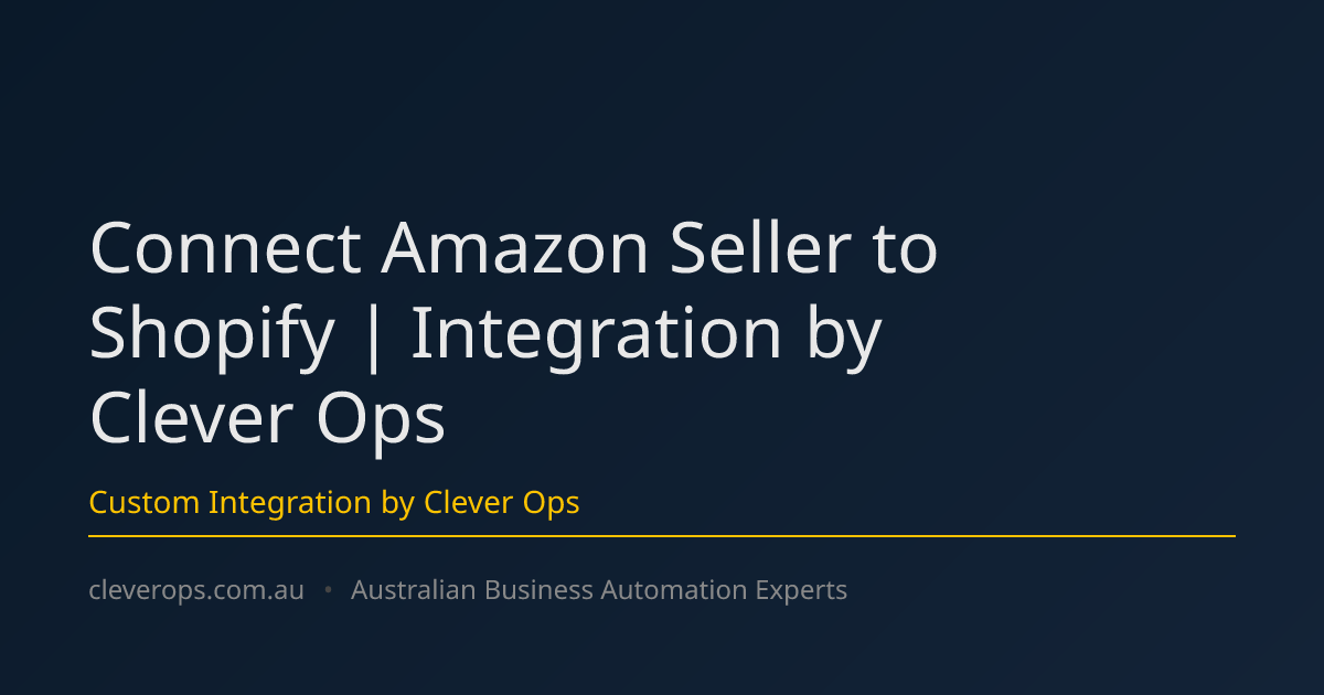 Connect Amazon Seller to Shopify | Integration by Clever Ops