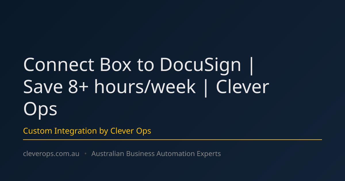 Connect Box to DocuSign | Save 8+ hours/week | Clever Ops