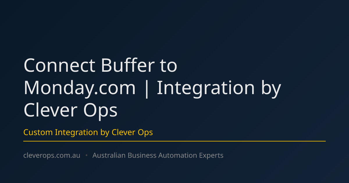 Connect Buffer to Monday.com | Integration by Clever Ops