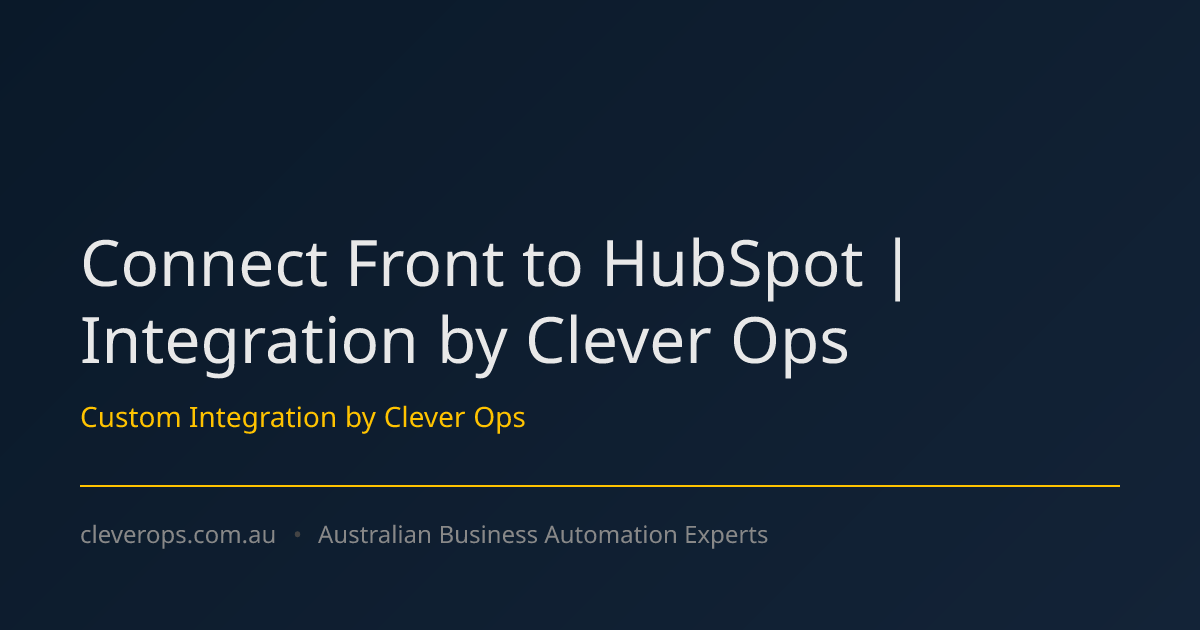 Connect Front to HubSpot | Integration by Clever Ops