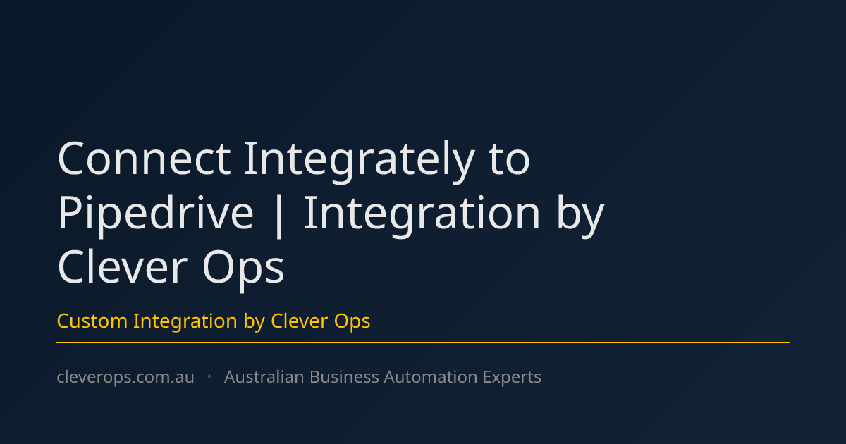 Connect Integrately to Pipedrive | Integration by Clever Ops