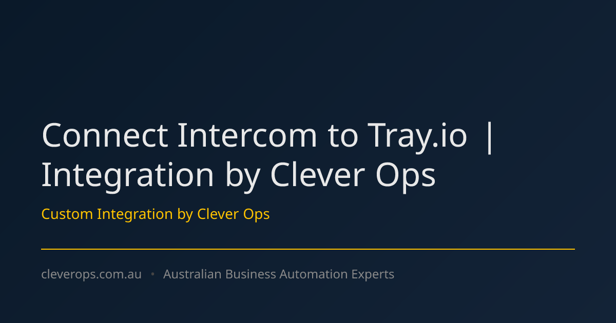 Connect Intercom to Tray.io | Integration by Clever Ops