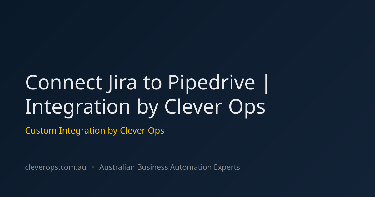 Connect Jira to Pipedrive | Integration by Clever Ops