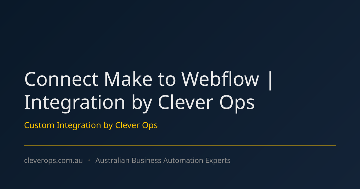 Connect Make to Webflow | Integration by Clever Ops