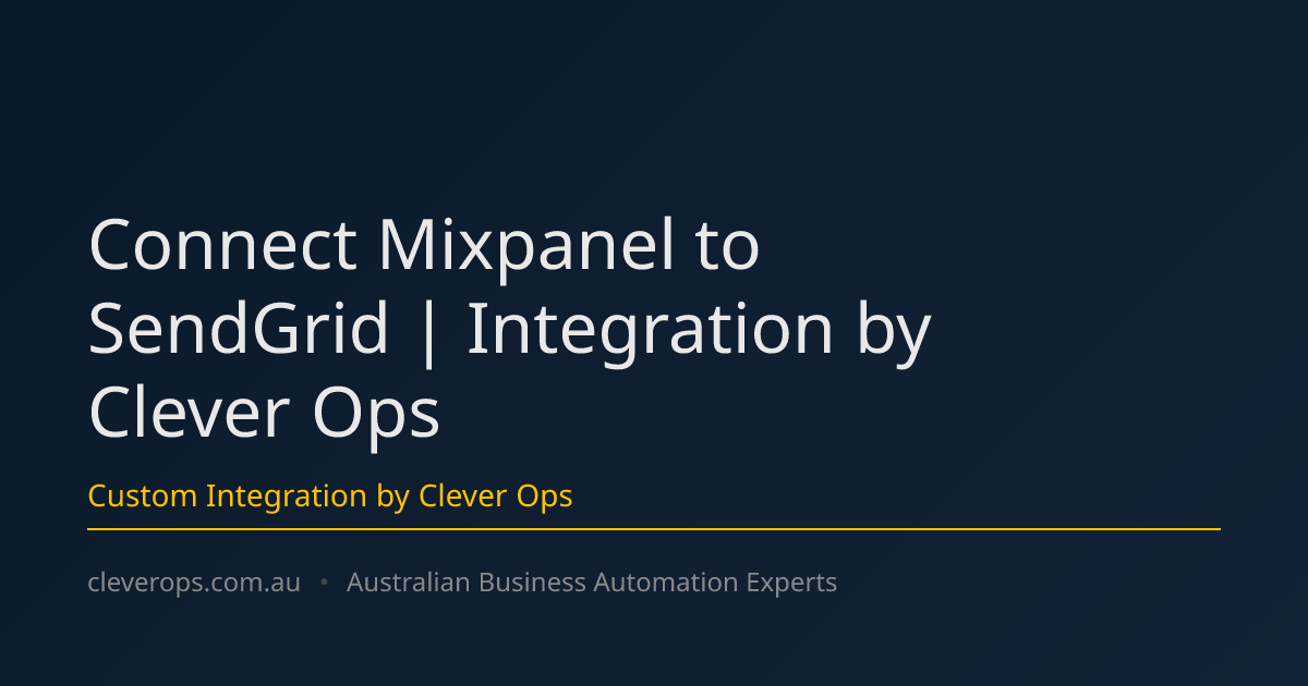 Connect Mixpanel to SendGrid | Integration by Clever Ops