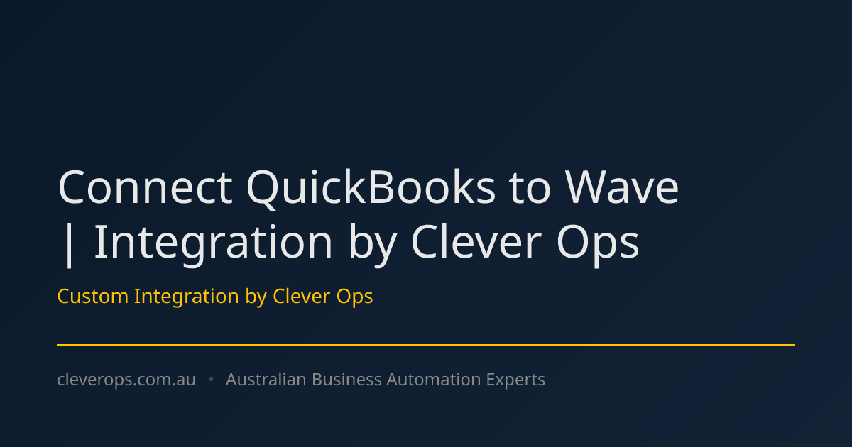 Connect QuickBooks to Wave | Integration by Clever Ops