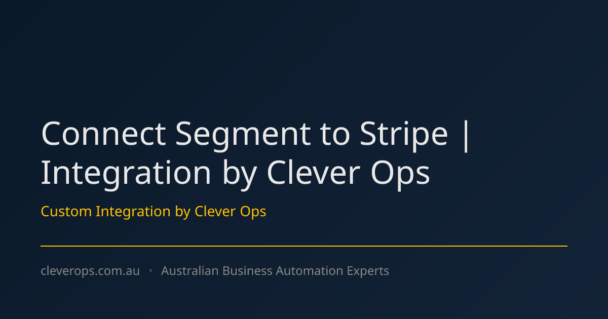 Connect Segment to Stripe | Integration by Clever Ops