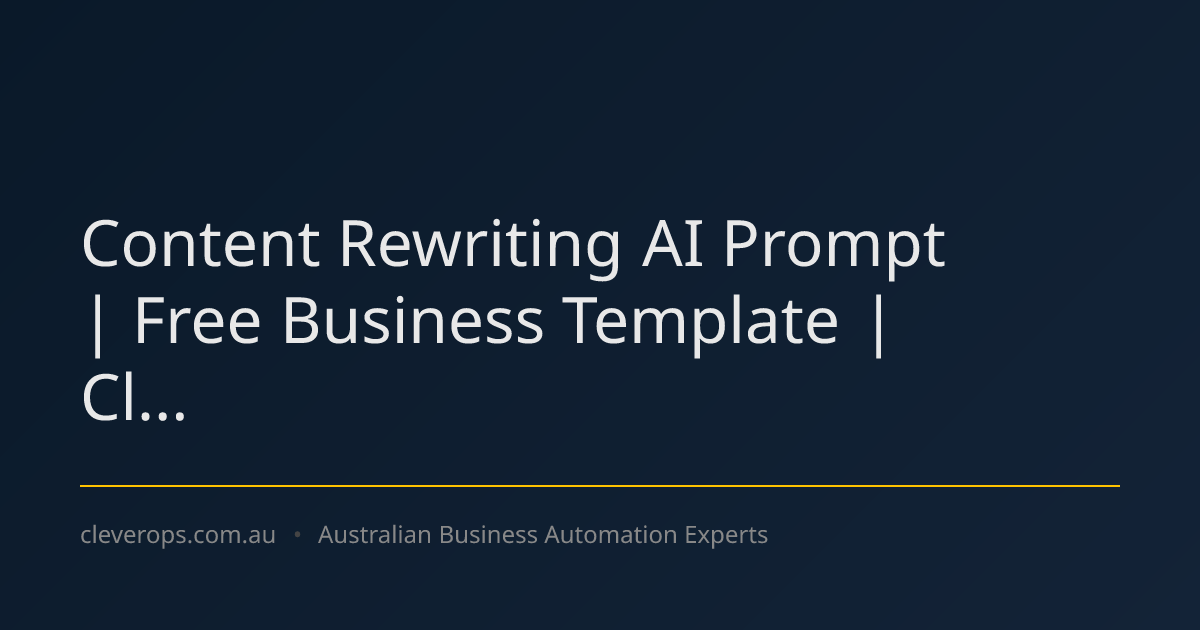 Content Rewriting AI Prompt | Free Business Template | Cl...