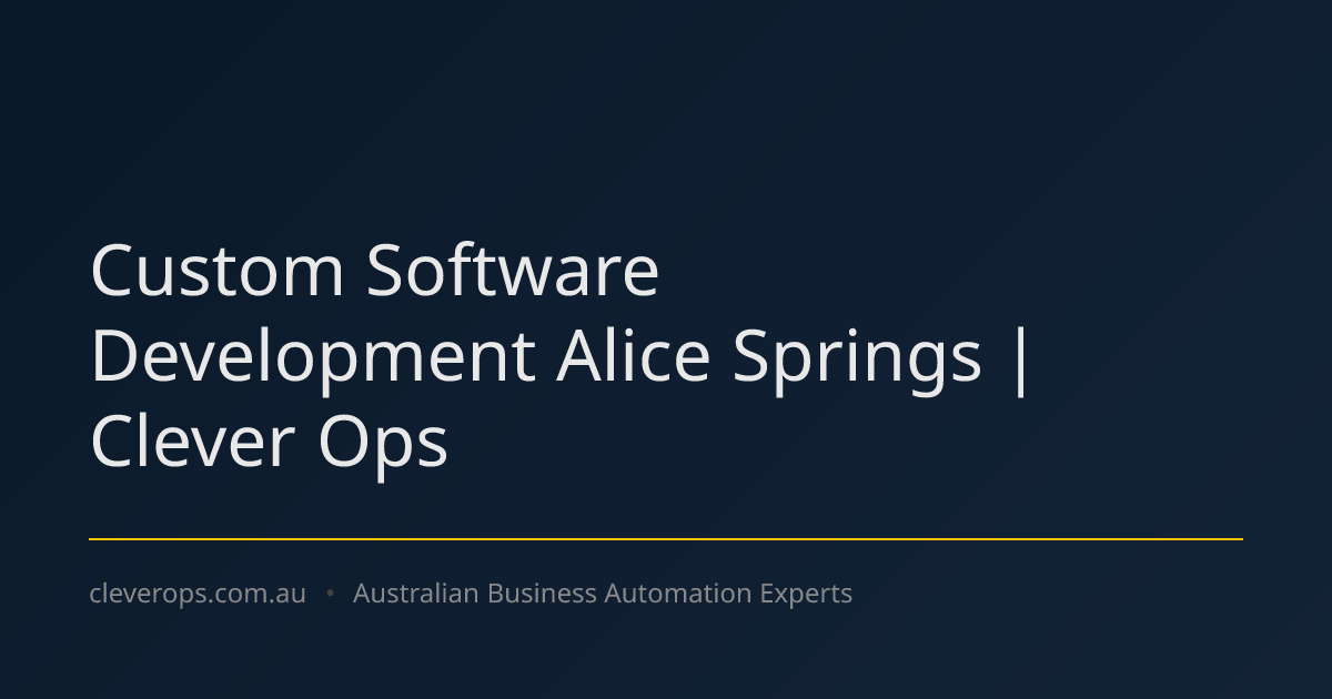 Custom Software Development Alice Springs | Clever Ops