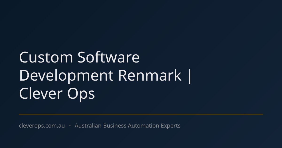 Custom Software Development Renmark | Clever Ops