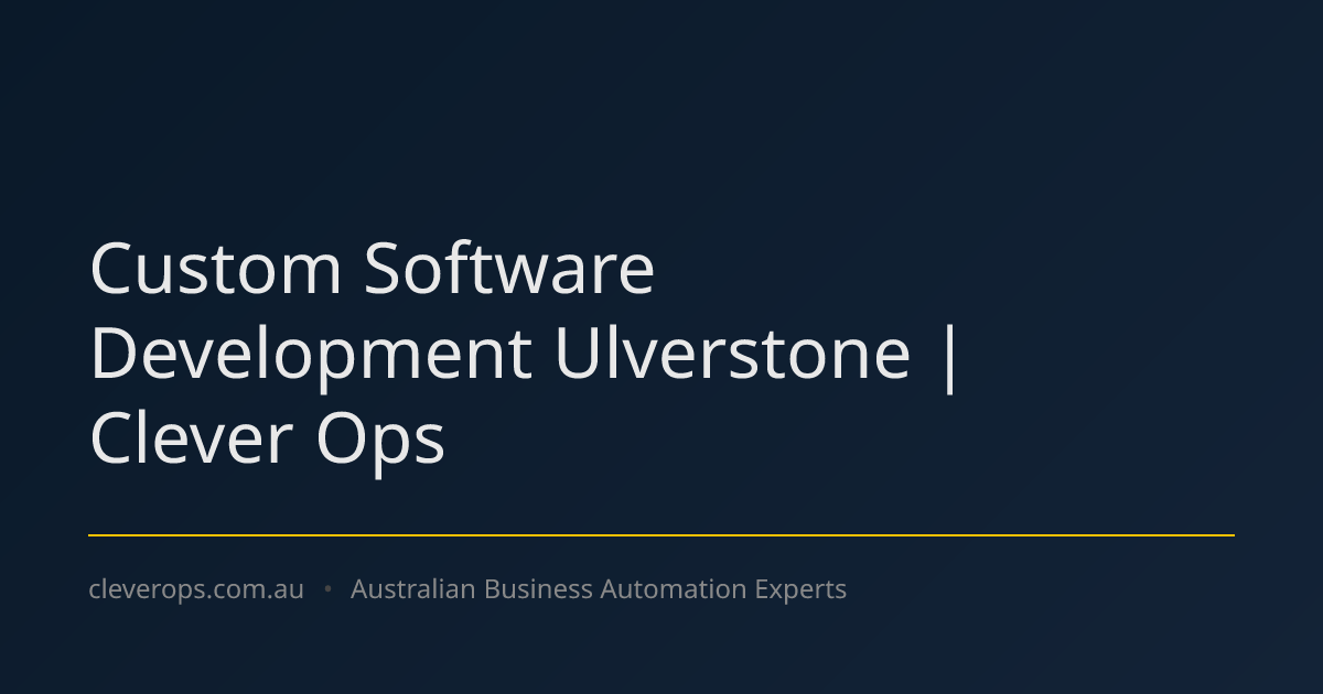Custom Software Development Ulverstone | Clever Ops
