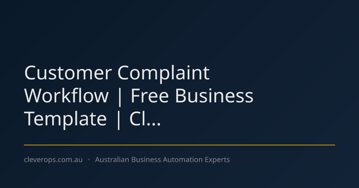 Customer Complaint Workflow | Free Business Template | Cl...