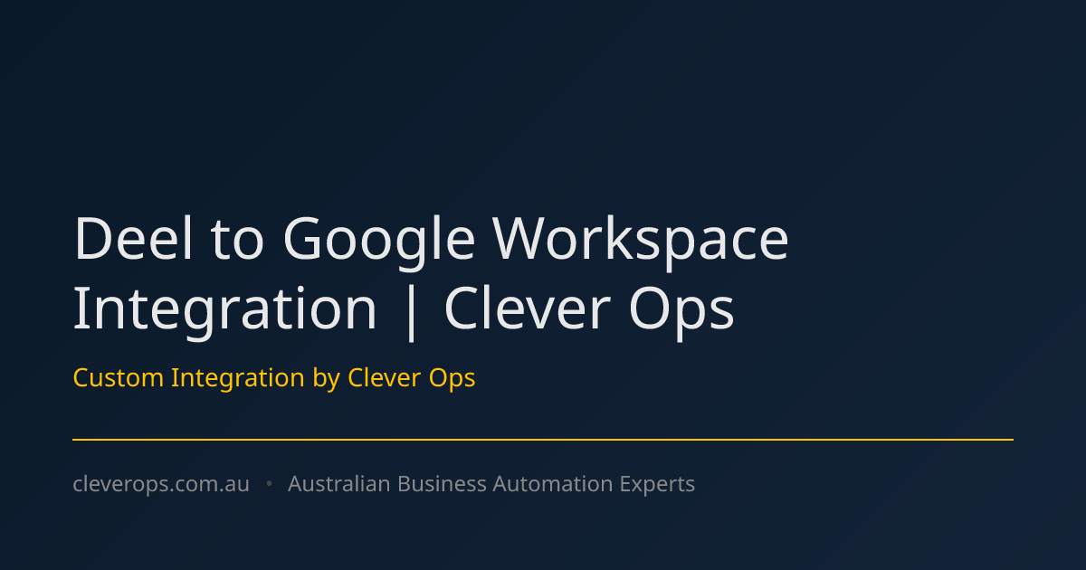 Deel to Google Workspace Integration | Clever Ops