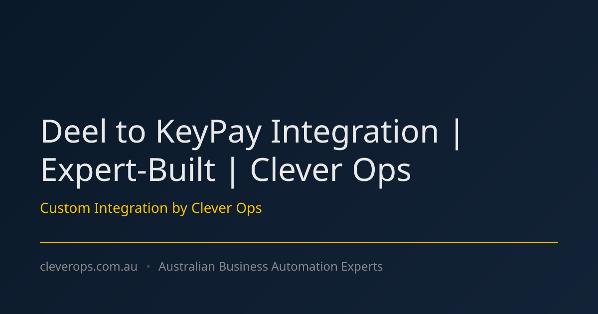 Deel to KeyPay Integration | Expert-Built | Clever Ops