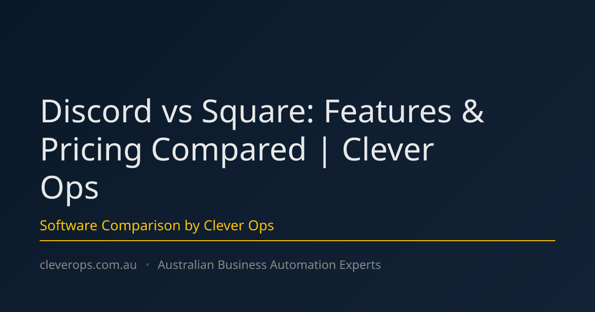 Discord vs Square: Features & Pricing Compared | Clever Ops