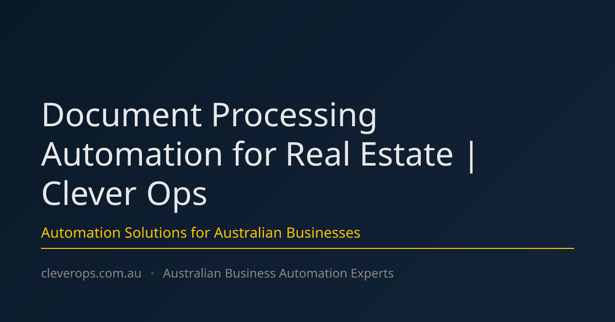 Document Processing Automation for Real Estate | Clever Ops