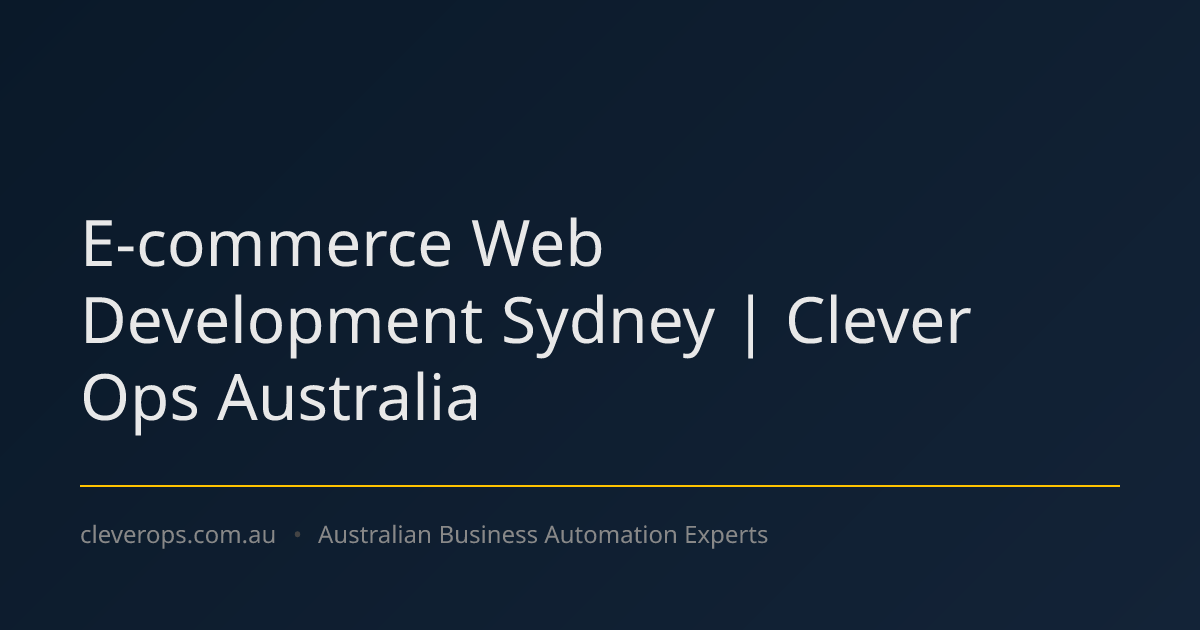 E-commerce Web Development Sydney | Clever Ops Australia