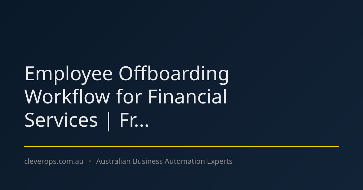 Employee Offboarding Workflow for Financial Services | Fr...