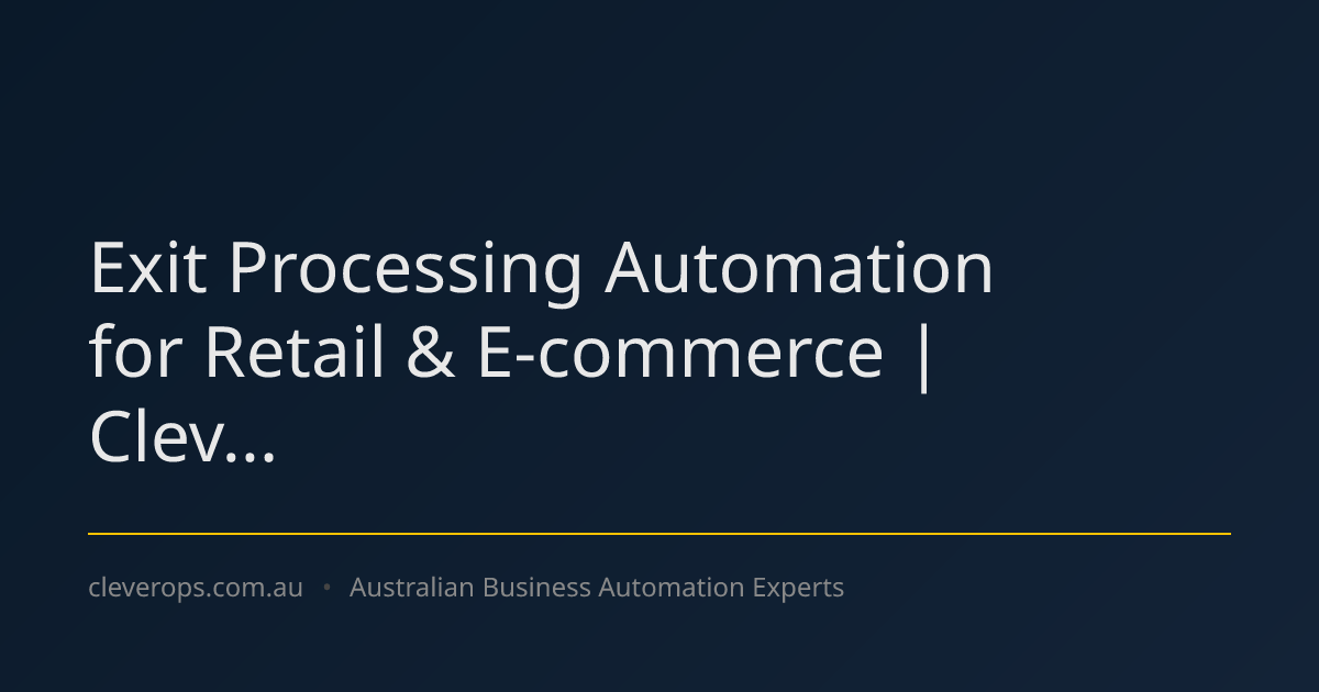 Exit Processing Automation for Retail & E-commerce | Clev...