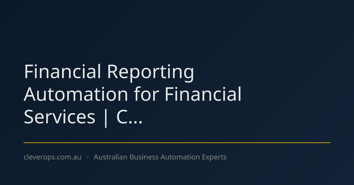 Financial Reporting Automation for Financial Services | C...