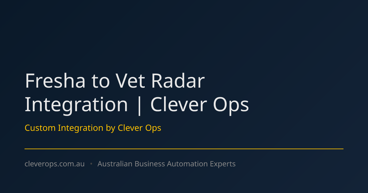 Fresha to Vet Radar Integration | Clever Ops