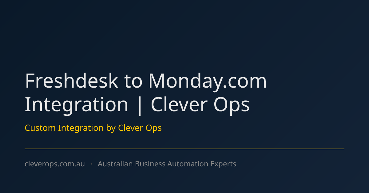 Freshdesk to Monday.com Integration | Clever Ops