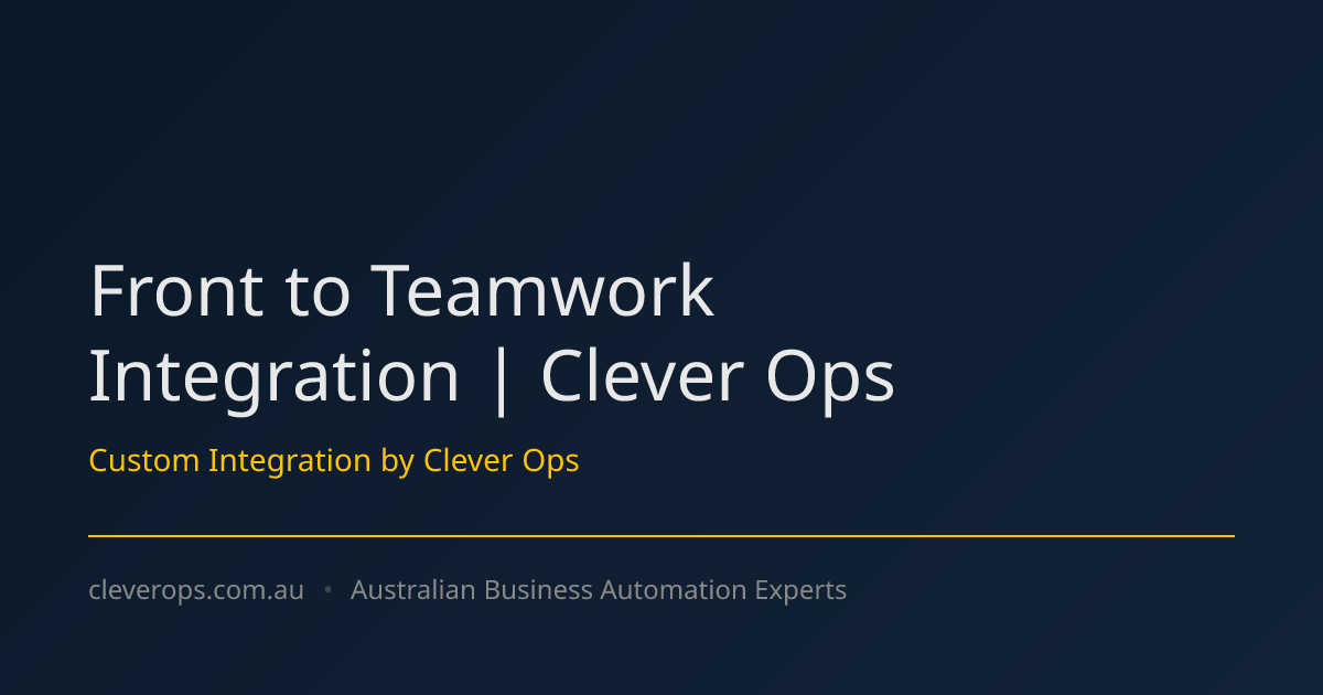 Front to Teamwork Integration | Clever Ops
