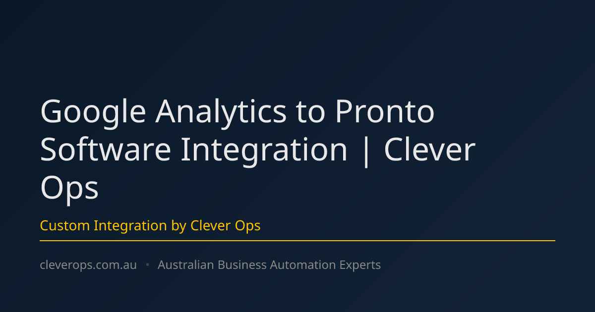 Google Analytics to Pronto Software Integration | Clever Ops