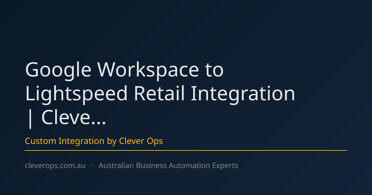 Google Workspace to Lightspeed Retail Integration | Cleve...